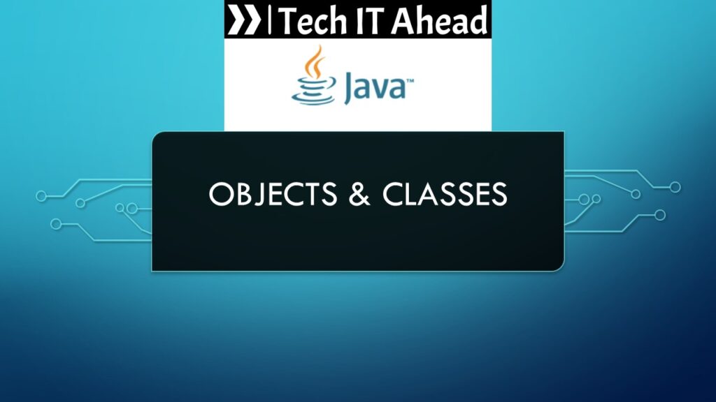 Java – Objects and Classes