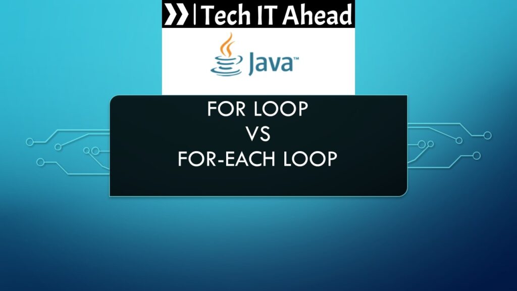 Java – For Loop vs For-Each Loop