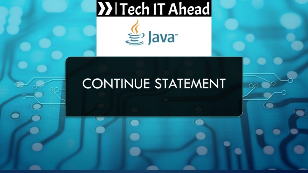 Java – Continue Statement