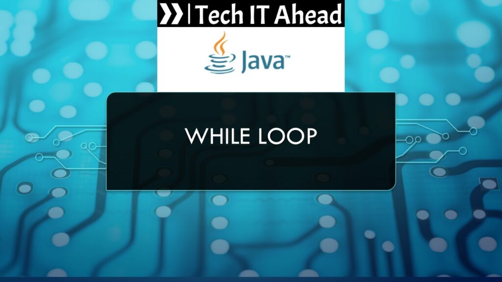 Java – While Loop